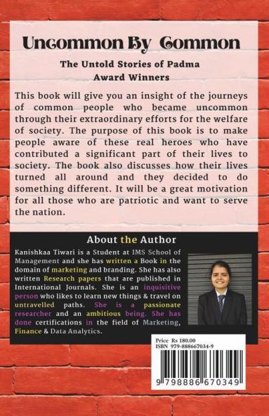 Uncommon By Common: The Untold Stories Of Padma Award Winners