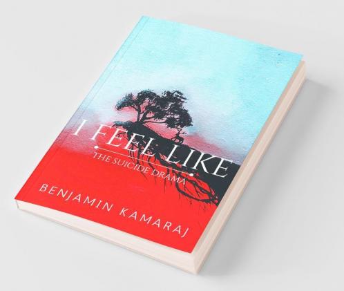 I Feel Like: The Suicide Drama