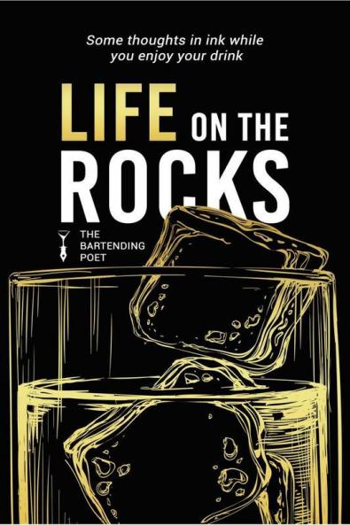 Life On The Rocks: Some Thoughts In Ink While You Enjoy Your Drink