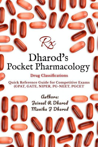 Dharod'S Pocket Pharmacology: Cluster Of Pharmacological Classifications