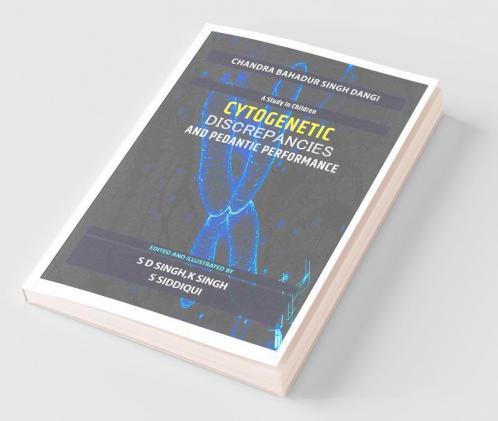Cytogenetic Discrepancies And Pedantic Performance: A Study In Children
