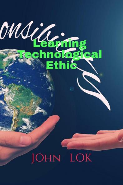 Learning Technological Ethic