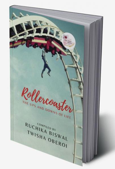 ROLLERCOASTER - THE UPS AND DOWNS OF LIFE