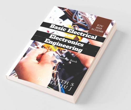 Basic Electrical And Electronics Engineering: Ktu Basic Electrical Question Bank (Est130)