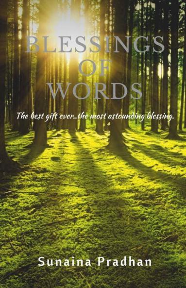 Blessings Of Words: The Best Gift Ever...The Most Astounding Blessing.