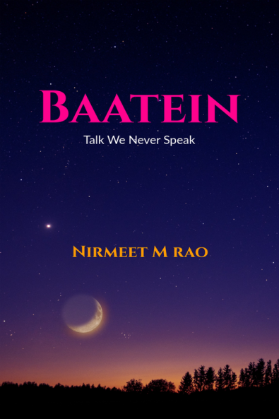 Baatein : Talk which we never speak aloud