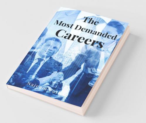 The Most Demanded Careers : More Than 100 Career Options Included