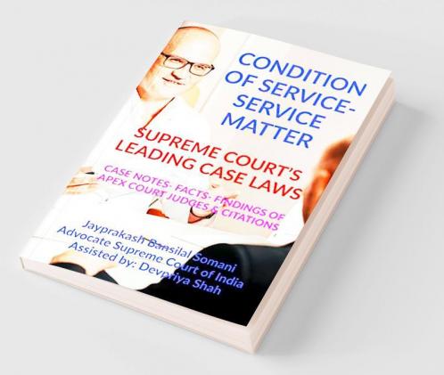 Condition Of Service- Service Matter- Supreme Court's Leading Case Laws