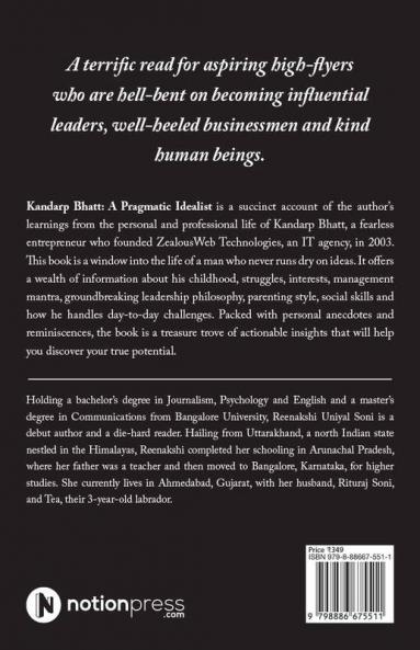 Kandarp Bhatt: A Pragmatic Idealist : Discover the Management Mantra & Character Traits of a Stout-Hearted Entrepreneur