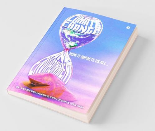 Climate Change And Environment: How It Impacts Us All…