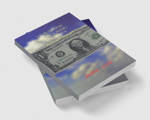 US Business Outsouring Strategy Advantages