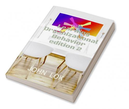 Learning Organizational Behavior edition 2