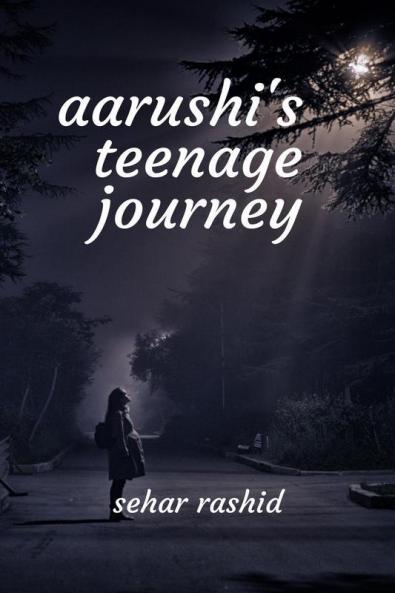 Aarushi'S Teenage Journey