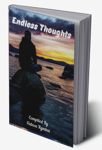 ENDLESS THOUGHTS