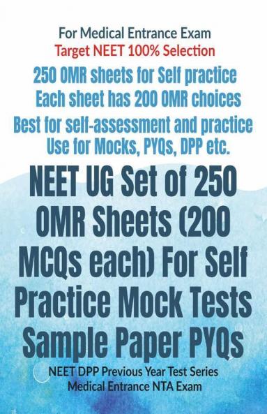 Neet Ug Set Of 250 Omr Sheets (200 Mcqs Each) For Self Practice Mock Tests Sample Paper Pyqs : Neet Dpp Previous Year Test Series Medical Entrance Nta Exam