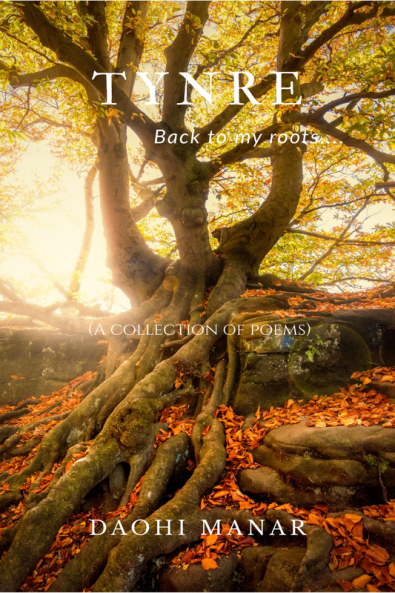 Tynre— Back to my roots : (A collection of Poems)