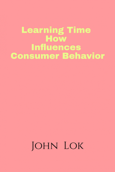 Learning Time How Influences Consumer Behavior