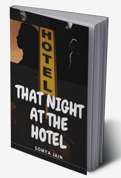 That Night At The Hotel