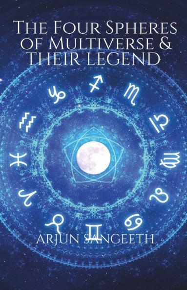 THE FOUR SPHERES OF MULTIVERSE AND THEIR LEGEND