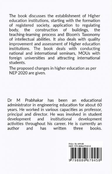 A Definitive Guide For Establishing And Operating Higher Educational Institutions: Society Formation Constructions Administration Teaching-Learning Process Quality Aspects Student Skills D...