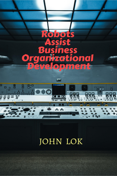 Robots Assist Business Organizational Development