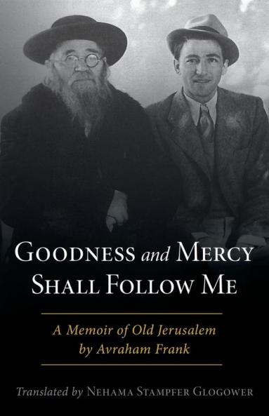 Goodness and Mercy Shall Follow Me