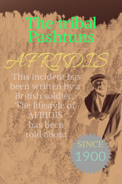 The tribal Pashtuns AFRIDIS