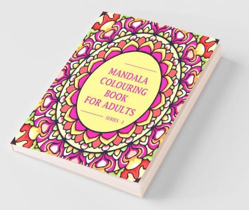 Mandala Colouring Book For Adults: Series - I
