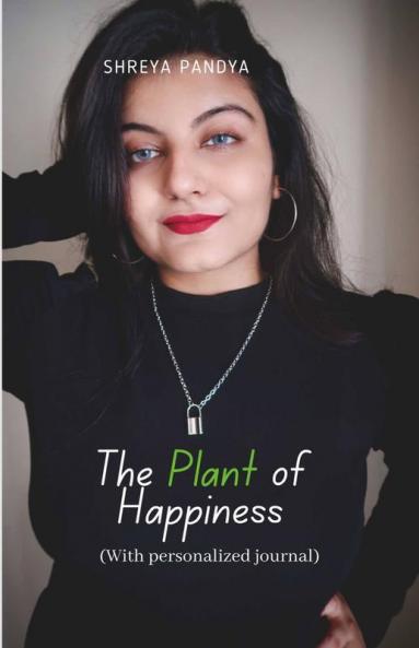 The Plant Of Happiness: With Personalized Journal