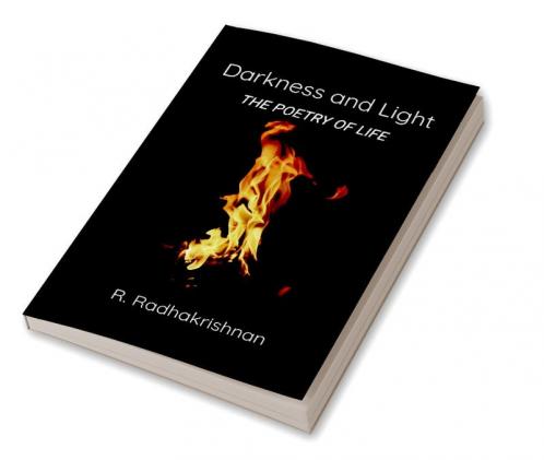 Darkness and Light : The Poetry of Life