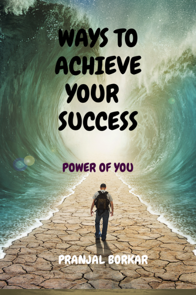 Ways to achieve your success : power of you