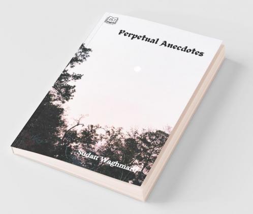 Perpetual Anecdotes