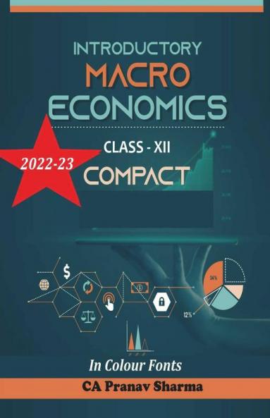 Introductory Macroeconomics Class Xii Compact: For Session 2022-23