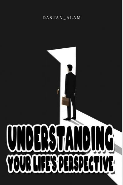 Understanding Your Life’s Perspective