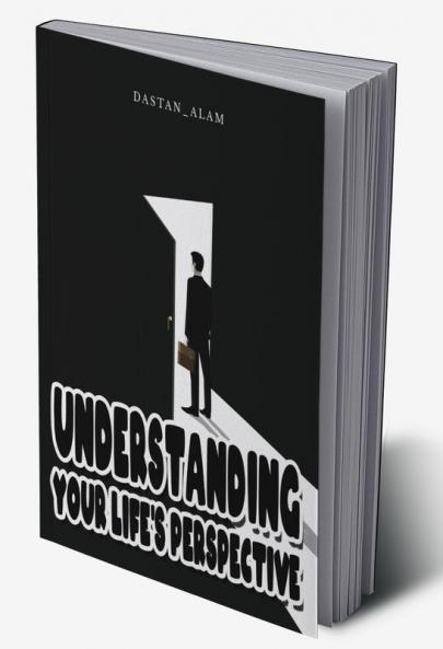 Understanding Your Life’s Perspective