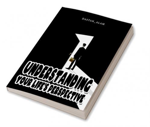 Understanding Your Life’s Perspective