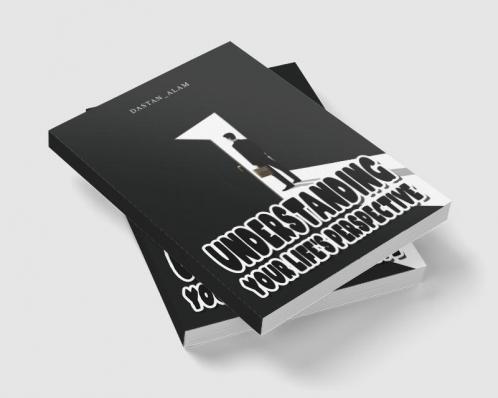 Understanding Your Life’s Perspective