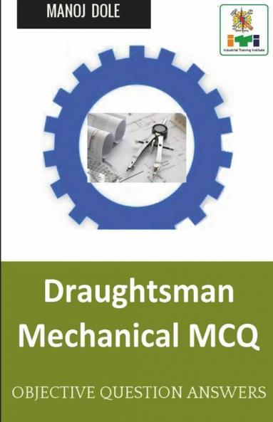 Draughtsman Mechanical Mcq: Objective Question Answers