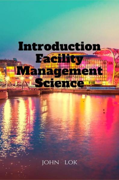 Introduction Facility Management Science