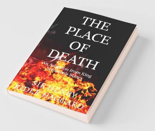 The Place Of Death : An Adaption From 'King Solomon'S Mines'.