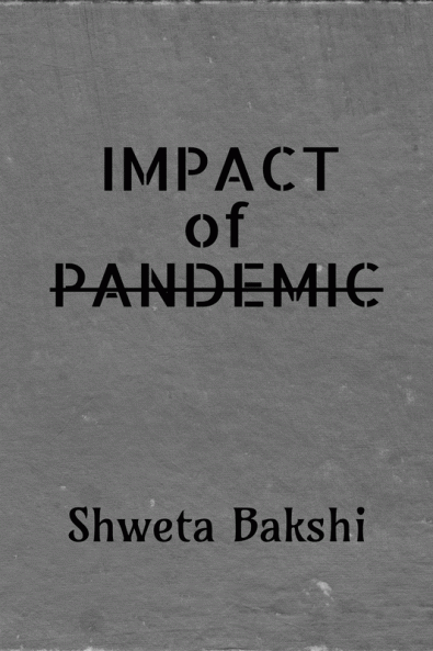 IMPACT OF PANDEMIC