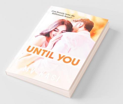 Until You : An Indian Billionaire Royal Romance