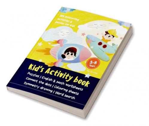 Kid's Activity Book : Puzzles | English & Math worksheets | Connect the dots | Colouring sheets | Symmetry drawing | Word search