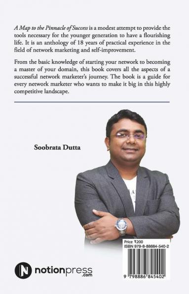 A Map To The Pinnacle Of Success: A Guide To Transform Your Imagination Into Reality