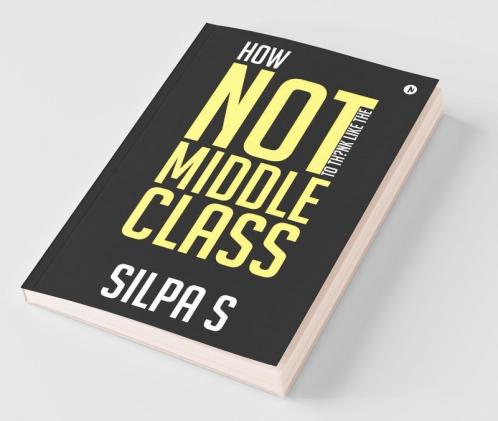 How Not To Think Like The Middle Class