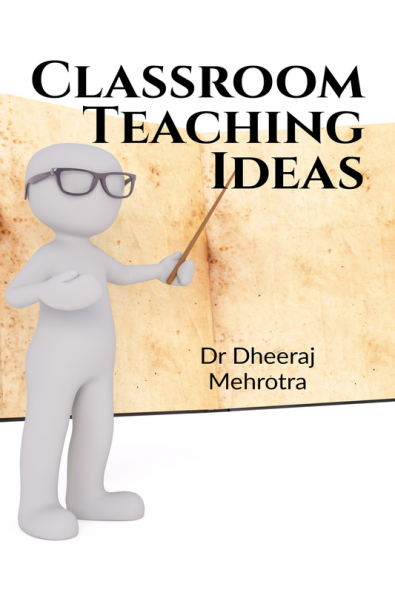 CLASSROOM TEACHING IDEAS