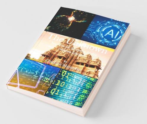 The Unknown : Secrets Of Ancient India(Science Edition)