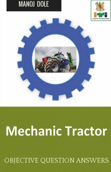 Mechanic Tractor : Objective Question Answers