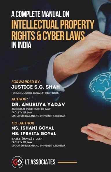 A Complete Manual On Intellectual Property Rights & Cyber Laws In India