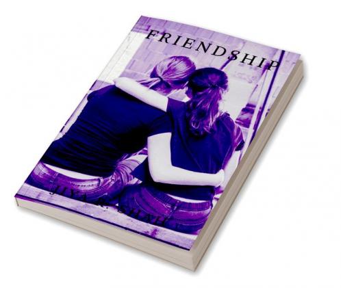 FRIENDSHIP : GUIDE FOR FRIENDS